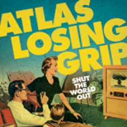 Atlas Losing Grip - Shut the world out CD